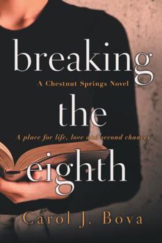 Paperback Breaking the Eighth: A Chestnut Springs Novel Book