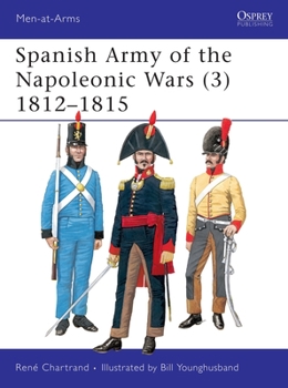 Paperback Spanish Army of the Napoleonic Wars (3): 1812-1815 Book