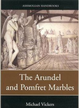 Paperback The Arundel and Pomfret Marbles in Oxford Book