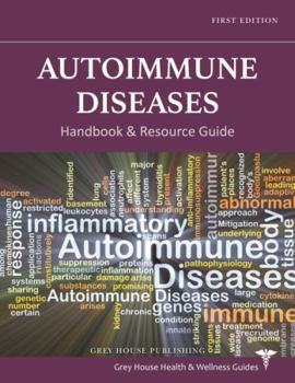Hardcover Autoimmune Disorders Handbook & Resource Guide: Print Purchase Includes 2 Years of Free Online Access Book