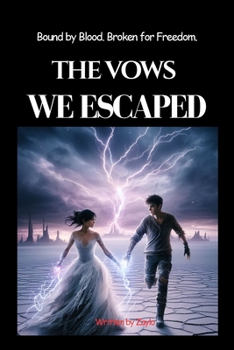 Paperback The Vows We Escaped: Bound by Blood. Broken for Freedom Book