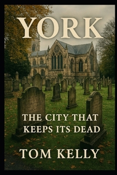 Paperback York The city that keeps it's dead Book