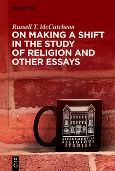 Paperback On Making a Shift in the Study of Religion and Other Essays Book