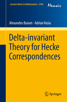 Paperback Delta-Invariant Theory for Hecke Correspondences Book