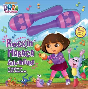 Hardcover Dora the Explorer: Rockin' Maraca Adventure: Storybook with Maracas Book