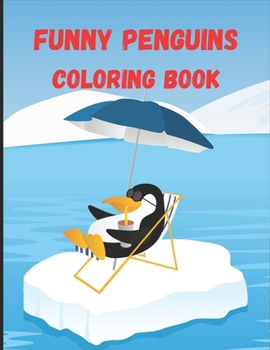 Paperback Funny Penguins: Coloring Book for Kids Book