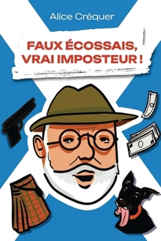 Paperback FAUX ÉCOSSAIS, VRAI IMPOSTEUR ! [French] Book
