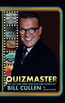 Hardcover Quizmaster: The Life & Times & Fun & Games of Bill Cullen (hardback) Book