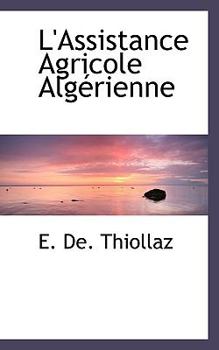 Paperback L'Assistance Agricole Alg Rienne [French] Book