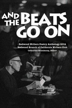 Paperback Redwood Writers 2014 Poetry Anthology: And the Beats Go On Book