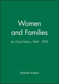 Paperback Women and Families: An Oral History 1940 - 1970 Book