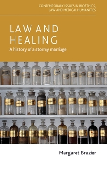 Paperback Law and Healing: A History of a Stormy Marriage Book