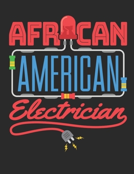 Paperback African American Electrician: Electrician 2020 Weekly Planner (Jan 2020 to Dec 2020), Paperback 8.5 x 11, Calendar Schedule Organizer Book