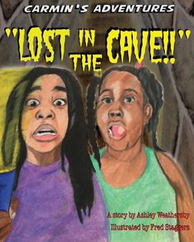 Paperback Lost In The Cave: Carmin's Adventures Book