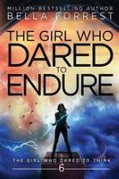 The Girl Who Dared to Endure - Book #6 of the Girl Who Dared