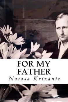 Paperback For My Father: Inspired by Love and Loss Book