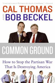 Paperback Common Ground: How to Stop the Partisan War That Is Destroying America Book