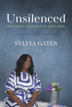 Paperback Unsilenced: The Things I Couldn’t Say Until Now Book