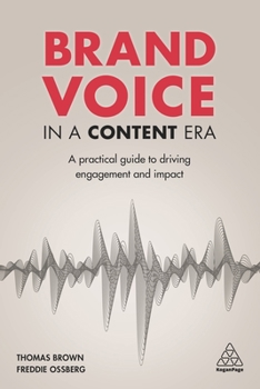 Paperback Brand Voice in a Content Era: A Practical Guide to Driving Engagement and Impact Book