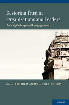 Hardcover Restoring Trust in Organizations and Leaders Book