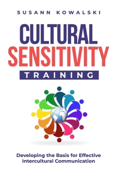 Paperback Cultural Sensitivity Training: Developing the Basis for Effective Intercultural Communication Book