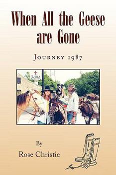 Paperback When All the Geese Are Gone Book