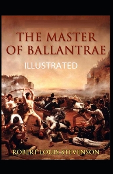 The Master of Ballantrae Illustrated