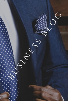 Paperback Business Blog: Notebook, Journal and Organizer, Quad paper,120 Page Book