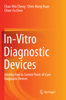 Paperback In-Vitro Diagnostic Devices: Introduction to Current Point-Of-Care Diagnostic Devices Book