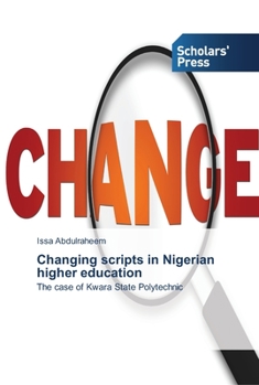 Paperback Changing scripts in Nigerian higher education Book