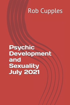 Paperback Psychic Development and Sexuality July 2021 Book