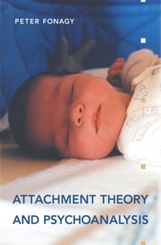 Paperback Attachment Theory and Psychoanalysis Book