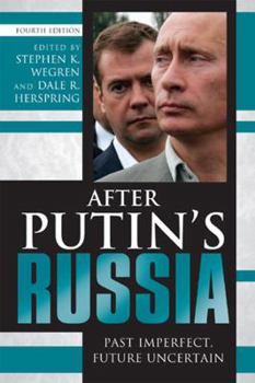 Paperback After Putin's Russia: Past Imperfect, Future Uncertain Book