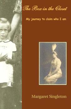 Paperback The Box in the Closet: My Journey to Claim Who I Am Book
