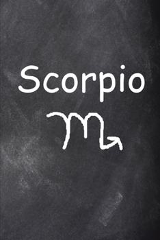 2020 Weekly Planner Scorpio Symbol Zodiac Sign Horoscope Chalkboard 134 Pages: 2020 Planners Calendars Organizers Datebooks Appointment Books Agendas