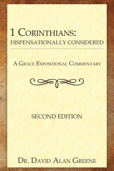 Paperback 1 Corinthians: Dispensationally Considered Book