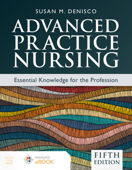 Paperback Advanced Practice Nursing: Essential Knowledge for the Profession Book