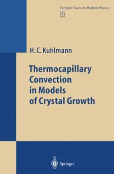 Paperback Thermocapillary Convection in Models of Crystal Growth Book