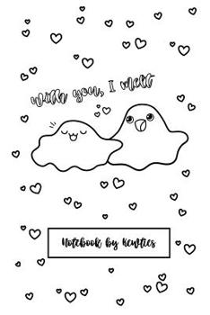 Paperback With you, I melt - Punny Puddles Notebook (Wide Ruled): Kewties Coloring Covers Book