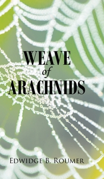 Hardcover Weave of Arachnids Book