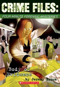 Paperback Body of Evidence (Crime Files: Four Minute Forensic Mysteries) Book