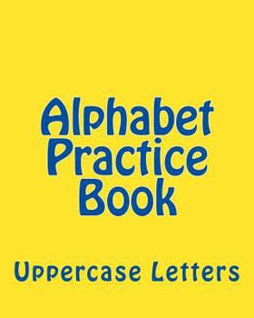 Paperback Alphabet Practice Book: Uppercase Letters Book
