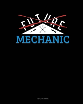 Paperback Future Mechanic: Menu Planner Book