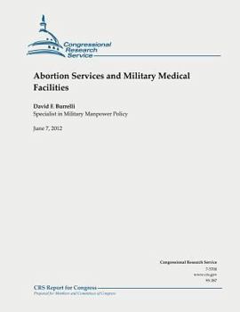 Abortion Services and Military Medical Facilities