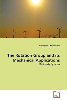 Paperback The Rotation Group and its Mechanical Applications Book