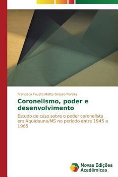 Paperback Coronelismo, poder e desenvolvimento [Portuguese] Book