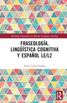 Hardcover Fraseología, lingüística cognitiva y español LE/L2 [Spanish] Book