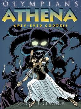 Athena: Grey-Eyed Goddess - Book #2 of the Olympians
