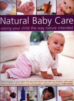 Paperback Natural Baby Care: Raising Your Child the Way Nature Intended Book