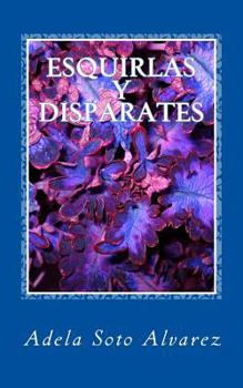 Paperback Esquirlas y Disparates: Poesia [Spanish] Book